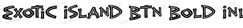 Exotic Island BTN Bold Inline字体转换